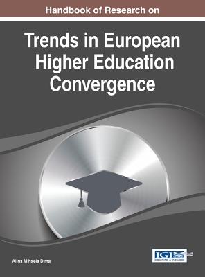 Trends in European Higher Education Convergence - Dima, Alina Mihaela (Editor)