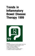 Trends in Inflammatory Bowel Disease Therapy 1999: The Proceedings of a Symposium Organized by Axcan Pharma, Held in Vancouver, BC, August 27-29, 1999