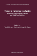 Trends in Nanoscale Mechanics: Analysis of Nanostructured Materials and Multi-Scale Modeling