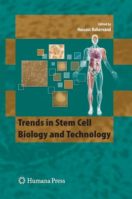 Trends in Stem Cell Biology and Technology - Baharvand, Hossein (Editor)