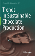 Trends in Sustainable Chocolate Production