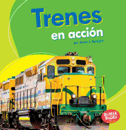 Trenes En Accion (Trains on the Go)