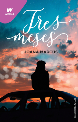 Tres Meses / Three Months - Marcs, Joana