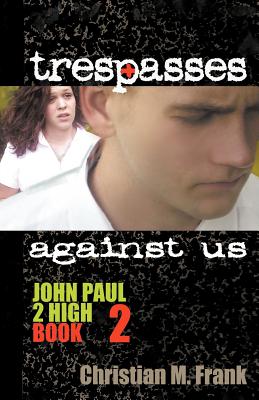 Trespasses Against Us - Frank, Christian M