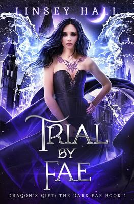 Trial by Fae - Hall, Linsey