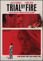 Trial by Fire - Edward Zwick