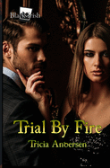 Trial By Fire