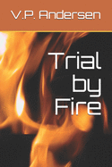 Trial by Fire