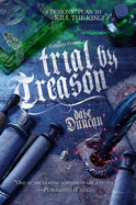 Trial by Treason: The Enchanter General, Book Two