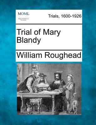 Trial of Mary Blandy - Roughead, William