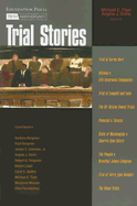 Trial Stories
