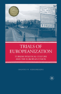 Trials of Europeanization: Turkish Political Culture and the European Union