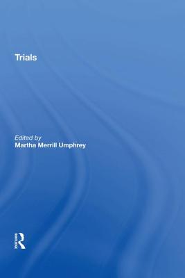 Trials - Umphrey, Martha Merrill