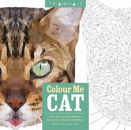 Trianimals: Colour Me Cat: 60 Colour-by-Number Geometric Artworks with Meow