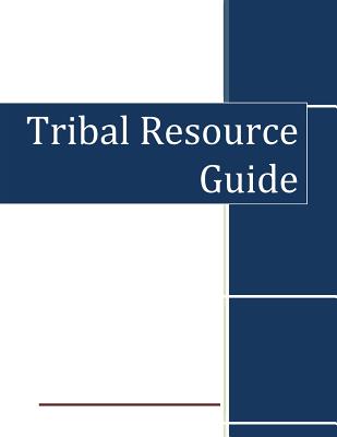 Tribal Resource Guide - Department of Homeland Security