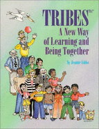 Tribes: A New Way of Learning Together