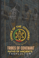 Tribes of Covenant: Paths of Ancients