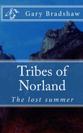 Tribes of Norland: The lost summer