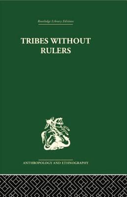 Tribes Without Rulers: Studies in African Segmentary Systems - Middleton, John, and Tait, David