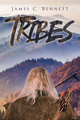 Tribes - Bennett, James C