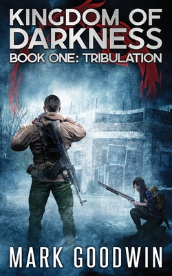 Tribulation: An Apocalyptic End-Times Thriller - Goodwin, Mark