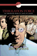 Tribulation Force Graphic Novel: The Continuing Drama of Those Left Behind