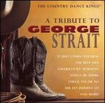 Tribute to George Strait - The Country Dance Kings