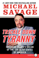 Trickle Down Tyranny LP