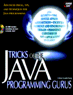 Tricks of the Java Programming Gurus: With CDROM