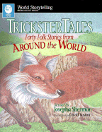 Trickster Tales: Forty Folk Stories from Around the World