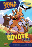 Tricky Coyote Tales: Book 1