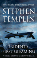 Trident's First Gleaming: A Special Operations Group Thriller