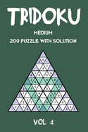 Tridoku Medium 200 Puzzle With Solution Vol 4: Interesting Sudoku variant, 2 puzzles per page
