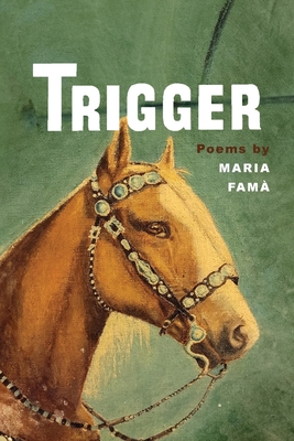 Trigger - Fam, Maria