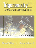 Trigonometry: Enhanced with Graphing Utilities - Sullivan, Michael J, III