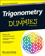 Trigonometry For Dummies, 2nd Edition