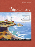 Trigonometry: Graphs & Models - Bittinger, and Beecher, and Ellenbogen