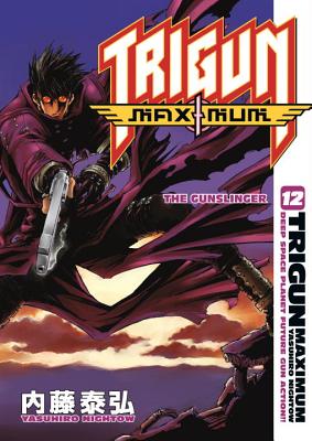 Trigun Maximum Volume 12: The Gunslinger - 