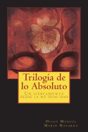 Trilog?a de Lo Absoluto