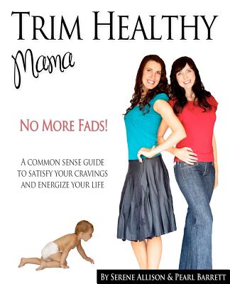 Trim Healthy Mama - Allison, Serene, and Barrett, Pearl