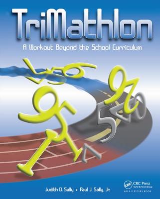 TriMathlon: A Workout Beyond the School Curriculum - Sally, Judith, and Sally, Paul, Jr.