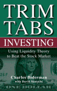 TrimTabs Investing: Using Liquidity Theory to Beat the Stock Market