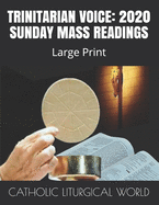 Trinitarian Voice: 2020 SUNDAY MASS READINGS: Large Print