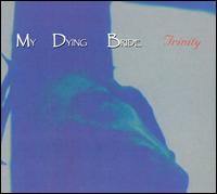 Trinity [Bonus Tracks] - My Dying Bride