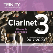Trinity College London: Clarinet Exam Pieces Grade 3 2017 - 2020 CD