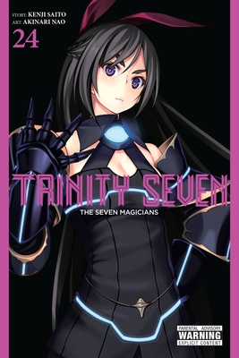 Trinity Seven, Vol. 24: The Seven Magicians - Nao, Akinari, and Saito, Kenji, and Quintessenza, Anthony