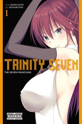 Trinity Seven, Volume 1: The Seven Magicians - Saito, Kenji, and Nao, Akinari, and Quintessenza, Anthony