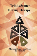 Trinity Stone Healing Therapy