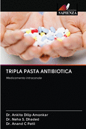 Tripla Pasta Antibiotica