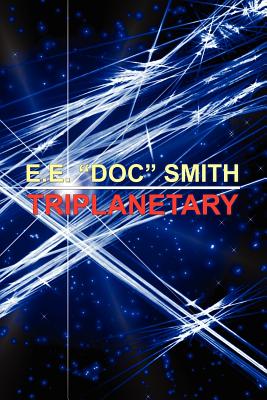 Triplanetary - Smith, E E Doc